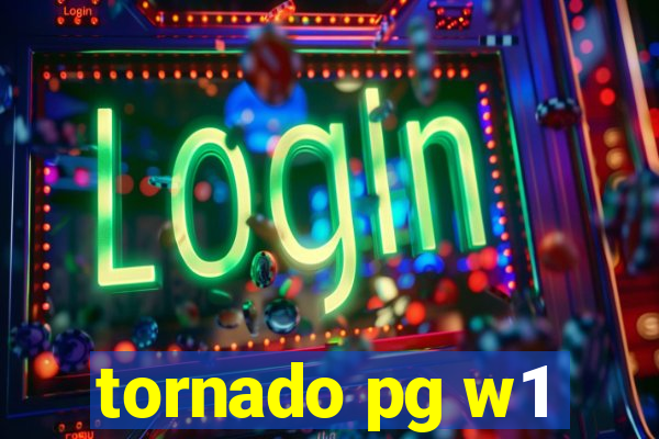 tornado pg w1